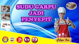 Sudu garpu jadi penyepit