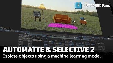 ML AutoMatte and Improved Selective Workflow Part 2 - Flame 2026.2
