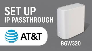 How To Set Up AT&T BGW320 IP Passthrough - Full Guide!