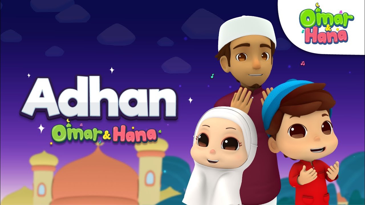 Omar  Hana  Adhan  Islamic cartoons for kids