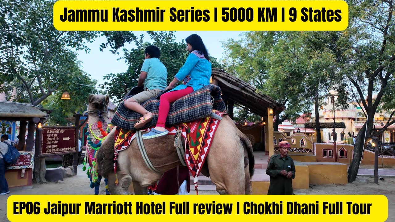 EP06 Marriott Jaipur Luxury Stay I Chowki Dhani Full Experience | Family Trip Vlog I Bharat Ghoomo