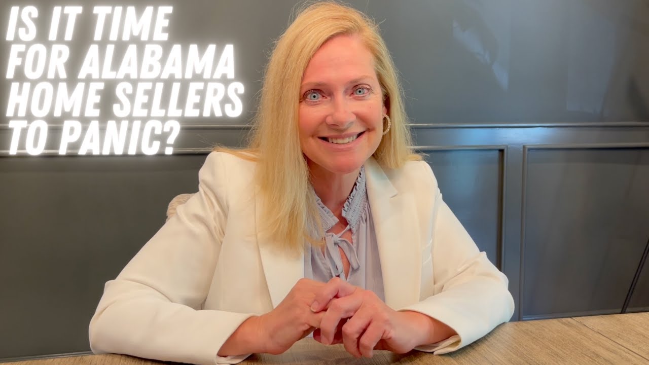Is It Time for Alabama Home Sellers to Panic?