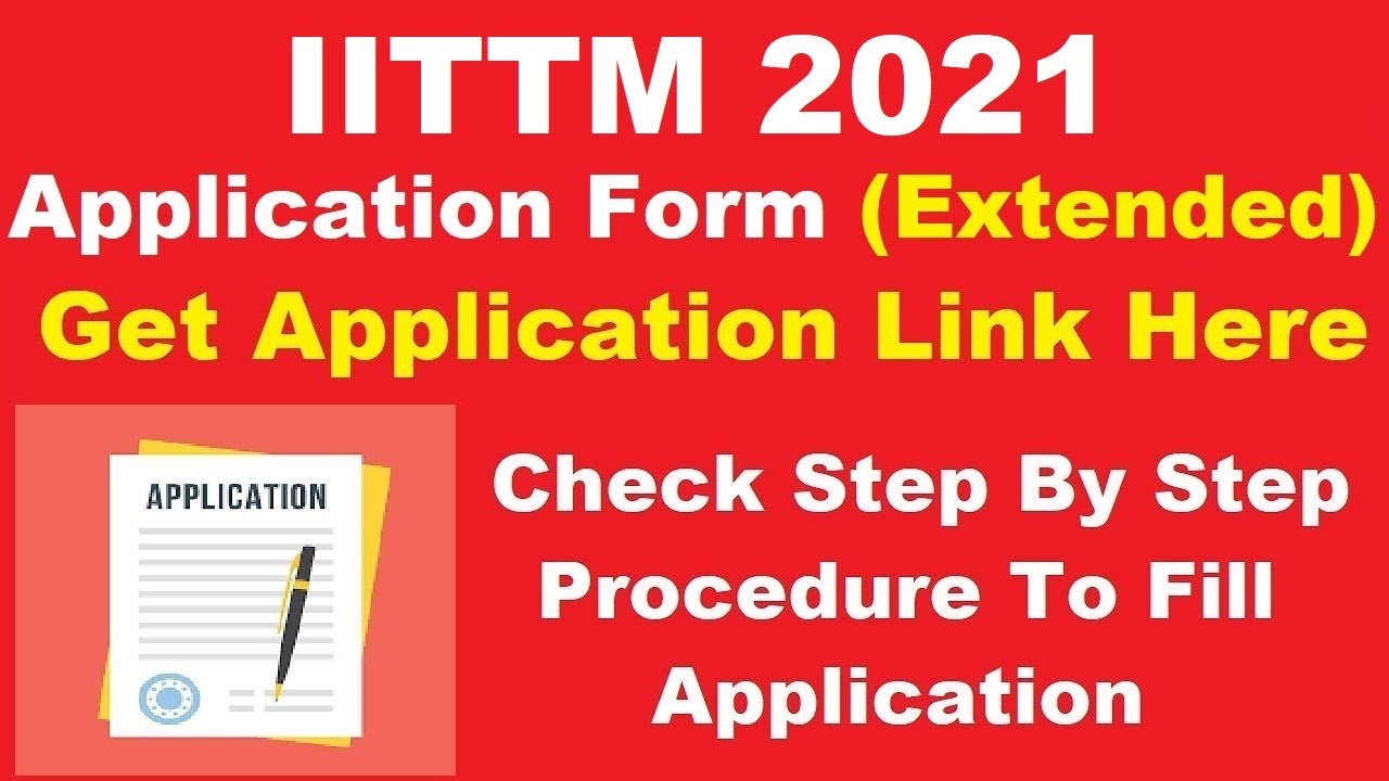IITTM 2021 Application Form (Extended) - Check IITTM Registration 2021 Last Date