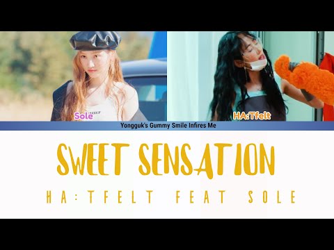 HA:TFELT (핫펠트) - SWEET SENSATION FEAT. SOLE COLOR CODED LYRICS (HAN|ROM|ENG)