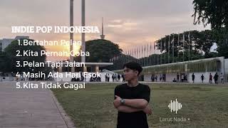 Playlist Indie Pop Indonesia 🎧Lagu Jujur Tentang Hidup \u0026 Proses