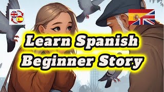 Spanish Story for Beginners (English Translation) / Bilingual stories for beginners (A1-A2)