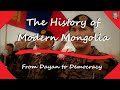 The History of Modern Mongolia - Mongols Since Genghis Khan