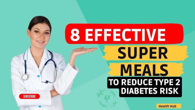 5 Ways To 8 Super Meals For Managing Type 2 2024