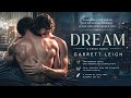 Dream by Garrett Leigh | MM Romance Full Audiobook
