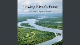 Flowing Waterside Ethereal Hymns