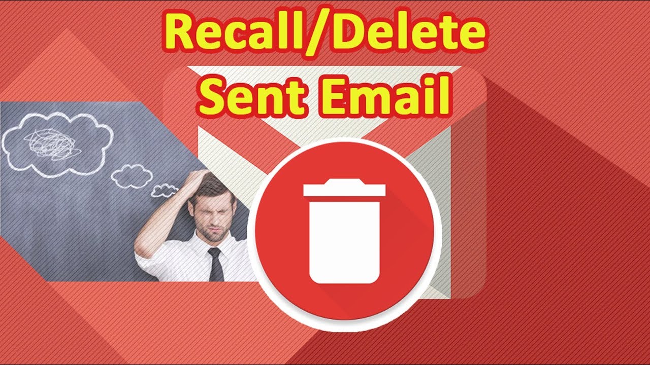 How To Delete A Sent Email On Gmail Recall An Email YouTube