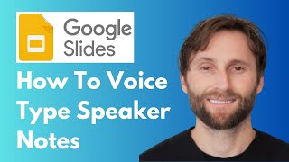 How to Voice Type Speaker Notes in Google Slides [Full Guide 2026]