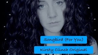 SongBird (For you) - Original for Darren Puddy