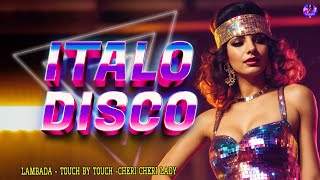 The Best Of 80s 90s Italo Disco 💖 Lambada, Touch By Touch 💖 Euro Italo Disco 80s 90s Instrumental