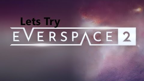 EverSpace 2 - Happy New Year Stream