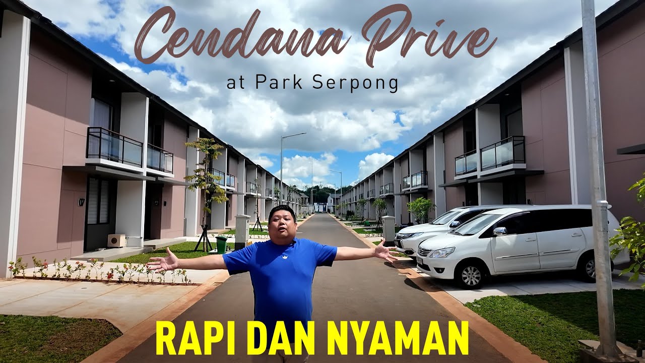 KELILING CLUSTER CENDANA PRIVE AT PARK SERPONG | RAPI DAN BAGUS  | ADA READY 1 UNIT TIPE 3 (HOEK)