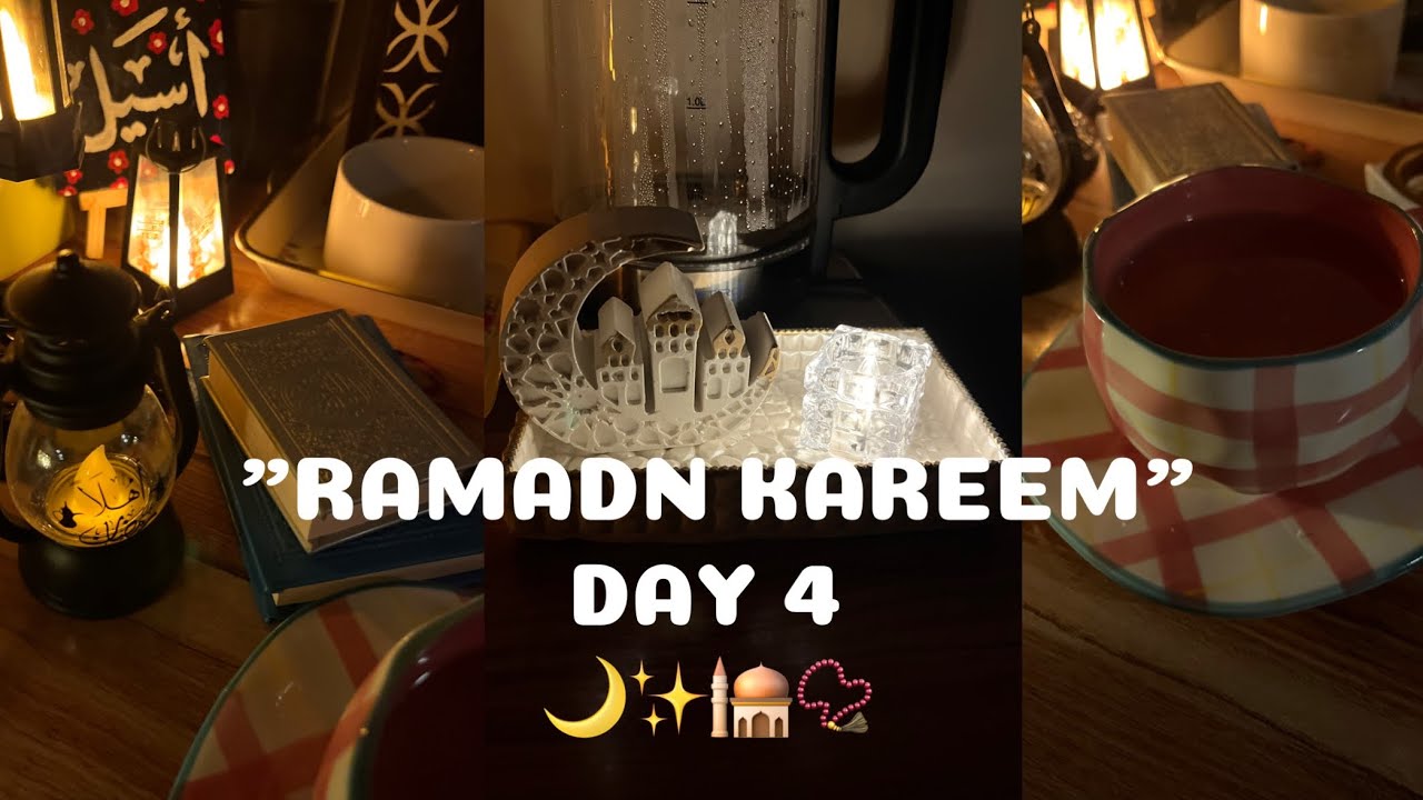ليلة رمضانية هادئة 🤍✨ | روتين يوم 4 من رمضان مع أجواء روحانية دافئة