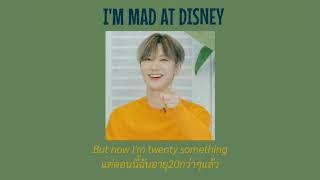 [Thaisub]Mad at Disney -Salem ilese //แปลไทย