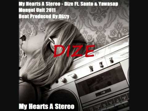 My Hearts A Stereo - Dize ft. Santo & Yawasap