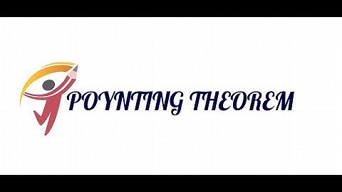 POYNTING THEOREM||BTECH||APPLIED PHYSICS 2||LECT11