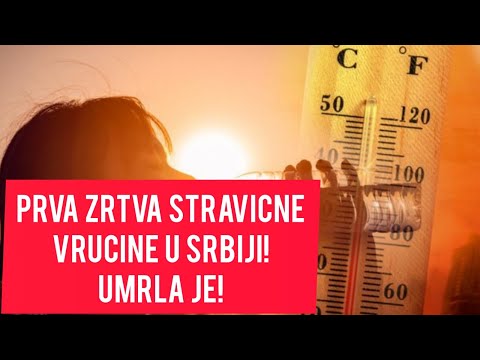 VANREDNO! Horor u Srbiji! Prva ZRTVA stravicne VRUĆINE u Srbiji! Umrla je od toplotnog udara!