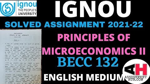 BECC 132 HANDWRITTEN SOLVED ASSIGNMENT 2021-22 IGNOU ENGLISH MEDIUM PRINCIPLES OF MICROECONOMICS II
