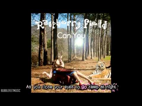 raspberry field - Can you [Lyrics]