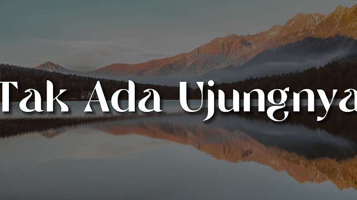 Tak Ada Ujungnya -  Rony Parulian (Lirik) || Mix -  Ada Band,  Andmesh