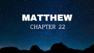 Matthew Chapter 22- English Standard Version ESV Audio Bible