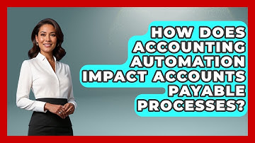 How Does Accounting Automation Impact Accounts Payable Processes? | All About SaaS Finance News