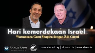 Wawancara mengejutkan di Hari Kemerdekaan Israel dengan Rabi Dr. Shapira dan Adi Carmi
