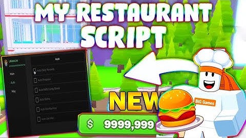 *NEW* My Restaurant Script (PASTEBIN 2025) (INFINITE MONEY, INSTANT ALL, FAST NPCS)
