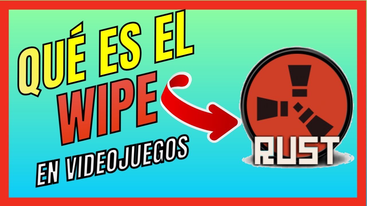 💥🙄QUÉ es el WIPE en RUST ? - 🚀RUST TUTORIAL 2025 - Parte 7 - YouTube