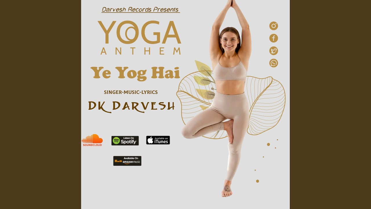21 June 2022 Yoga Anthem  Ye Yog Hai  Best Song for Yoga  Yoga Music  D Kay