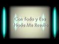 Makano -Nunca Me Amaste- (Video-Lyrics)