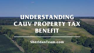 Understanding the CAUV Property Tax Benefit for Ohio Farmland Owners