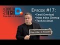 Ask Dotto Tech 17 - Clean Up Your Act, Email Overload
