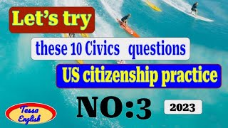 US Citizenship Interview Practice/ try 10 Civics Questions/US Civics Test/US   Naturalization test/