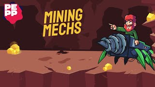 Drive a mech and dig up a fortune - Mining Mechs
