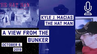VFTB 10/6/19: Kyle J. Macias - The Hat Man