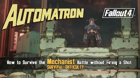 Fallout 4 : Automatron DLC - How to Survive the Mechanist Battle with no Weapons