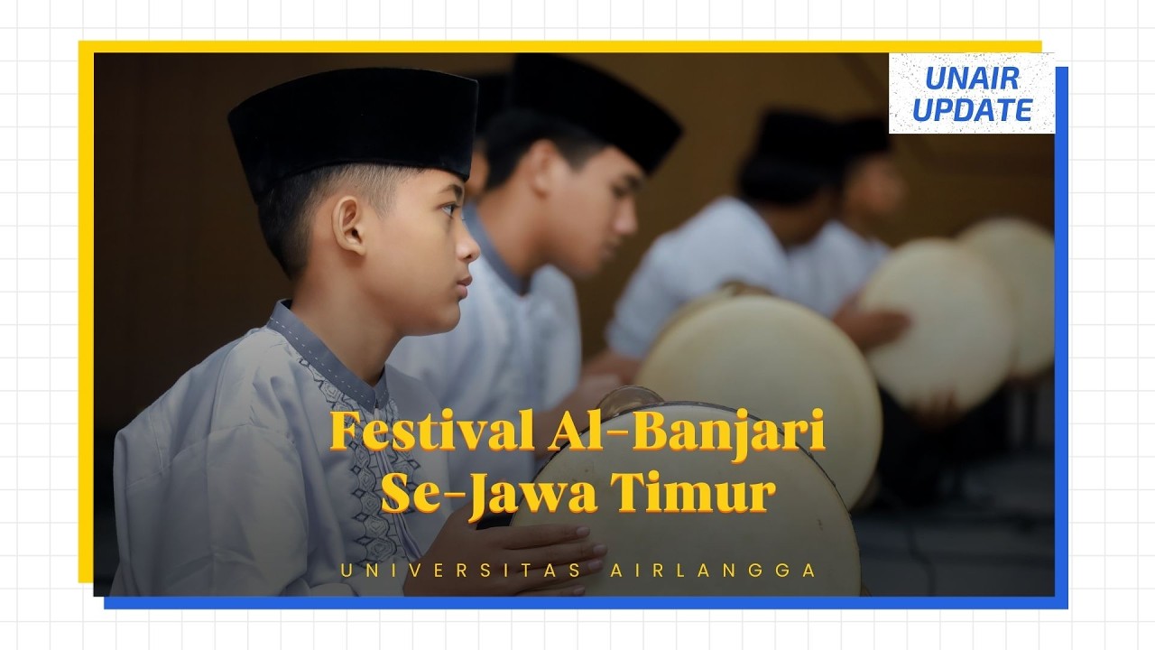 Menyambut Bulan Ramadan, UNAIR Gelar Festival Al-Banjari Se-Jawa Timur | UNAIR Update