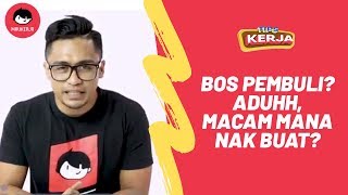 [TIPS KERJA] Bos Pembuli? Aduhh, Macam Mana Nak Buat?
