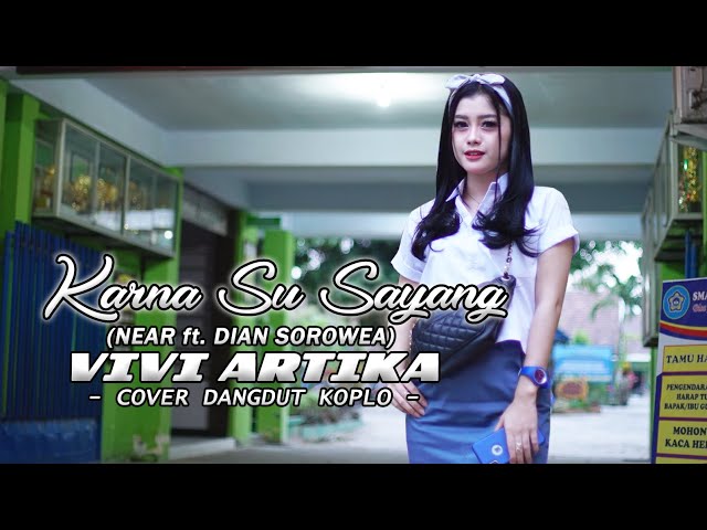 KARNA SU SAYANG (DANGDUT KOPLO) Cover VIVI ARTIKA class=