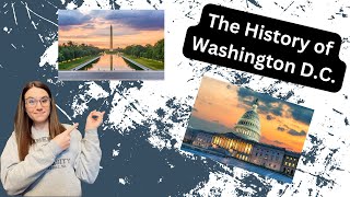 The History of Washington D.C.