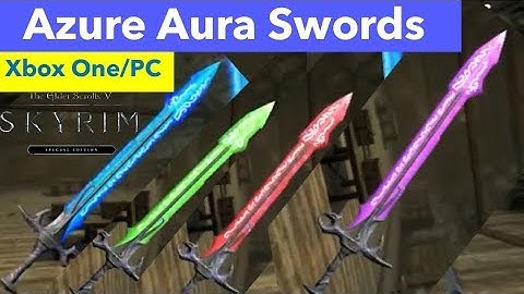 Skyrim SE Xbox One/PC Mods|Azure Aura Swords