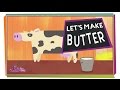 Homemade Butter and the Science Behind It
