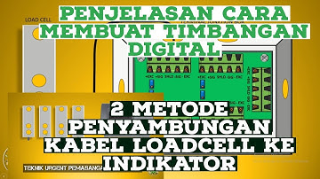 cara membuat timbangan digital skala ton beserta 2 cara pemasangan kabel load Cell teknik urgent