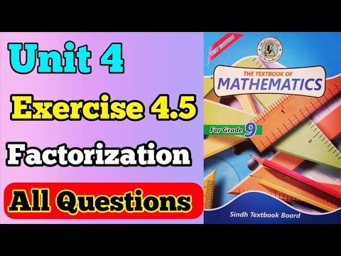 Exercise 4.5 unit 4 factorization class 9 new Mathematics book Sindh ...