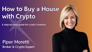 How to Buy Real Estate with Cryptocurrency | Bitcoin &amp; Crypto Home Buying Explained
